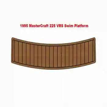 1995 Mastercraft 225 VRS Коврик для плавательной платформы Лодка EVA Пенопласт Коврик для пола из Тикового дерева