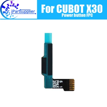 CUBOT X30 Клавиша регулировки громкости FPC 100% Оригинальная Новая клавиша регулировки громкости FPC Гибкий кабель для CUBOT X30