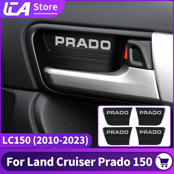 Декоративная наклейка на дверную чашу из нержавеющей стали, для Toyota Land Cruiser Prado 150 2010-2023 2022 Аксессуары для интерьера LC150 FJ150