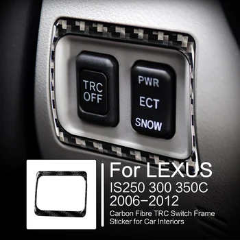Накладка на рамку переключателя TRC из углеродного волокна для LEXUS IS250 300 350C 2006-2012 Отделка интерьера автомобиля