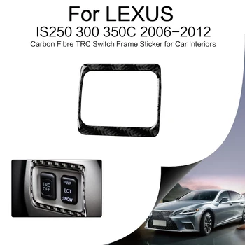 Накладка на рамку переключателя TRC из углеродного волокна для LEXUS IS250 300 350C 2006-2012 Отделка интерьера автомобиля Изображение 2