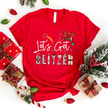 Рождественская футболка с принтом Let'S Get Blitzen, модная футболка унисекс с коротким рукавом, крутая футболка в стиле хип-хоп